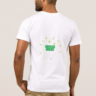 choose green sustainability T-Shirt
