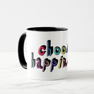 Choose Happiness #15 Mug