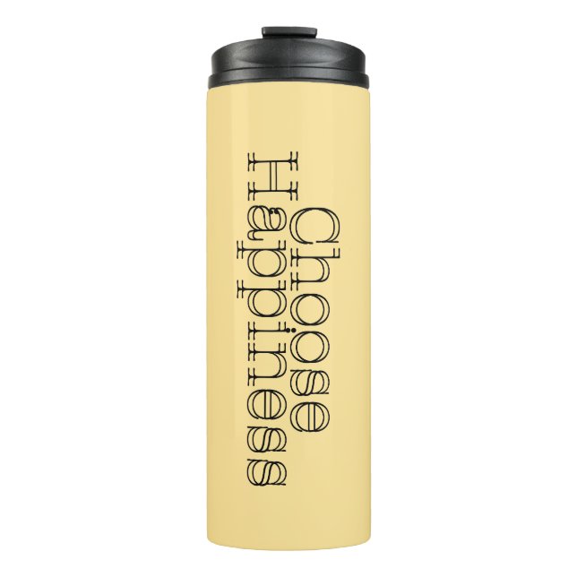 Choose Happiness #2 Thermal Tumbler (Front)
