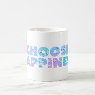 Choose Happiness #6 Coffee Mug