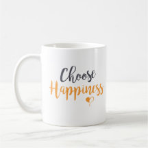 Choose Happiness Coffee Mug
