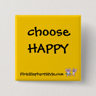 Choose Happy Button