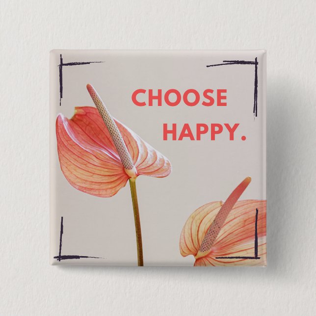Choose Happy Button (Front)