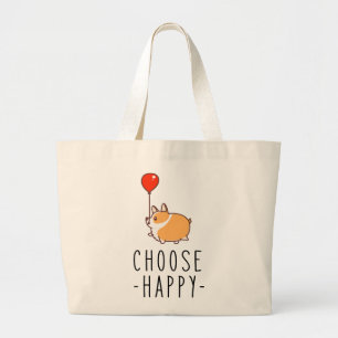 Choose Happy Corgi Lover Gift Dog Quote Corgi Mum Large Tote Bag