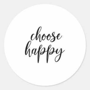 Choose Happy - For Women &amp; Men, Motivational Q Classic Round Sticker