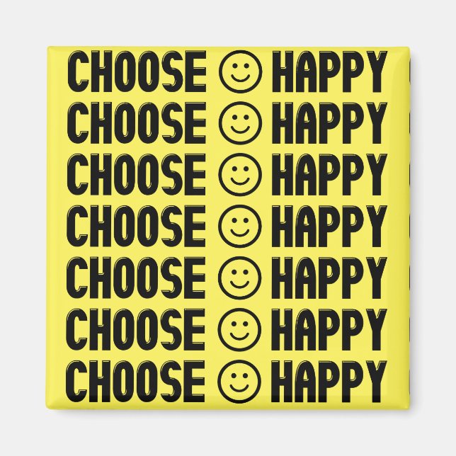 Choose Happy Magnet (Front)