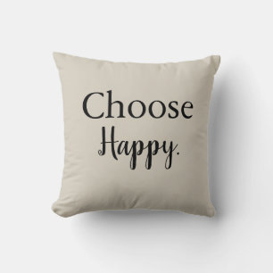 Choose Happy Motivational Throw Pillow