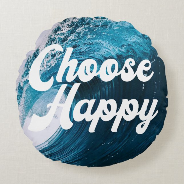 Choose Happy   Round Cushion (Front)