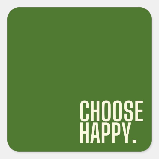 choose happy. Stickers (Front)