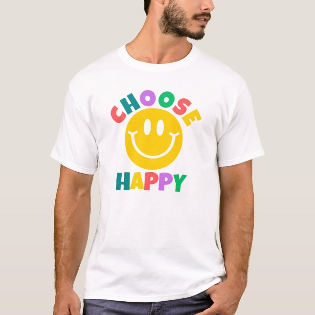 Choose Happy T-Shirt (Front)