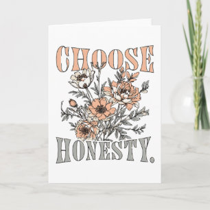 Choose Honesty Motivational Quote Greeting Cards