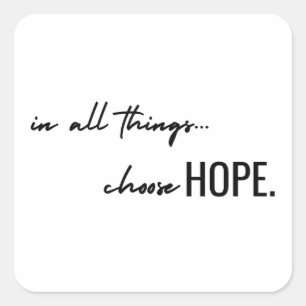 choose hope. in all things. Stickers Labels modern