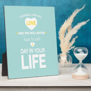 Choose Job Teal Inspirational Quote Plaque
