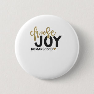 choose joy 6 cm round badge