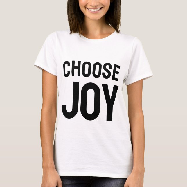 Choose Joy Daily | Inspirational Happiness T-Shirt (Front)