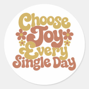 Choose Joy Every Single Day Retro Groovy Quote Classic Round Sticker
