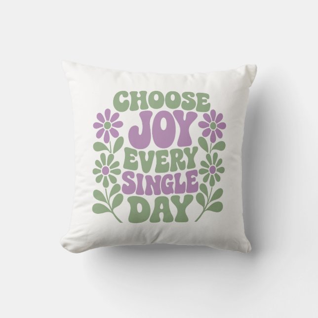 Choose Joy Every Single Day Sage Lavender  Cushion (Front)