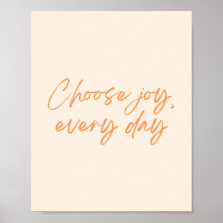 Choose Joy, Everyday - Trendy Cursive Print