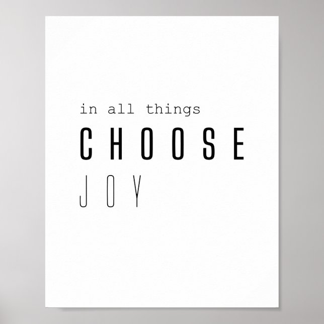 choose joy. in all things. Poster & Prints (Front)