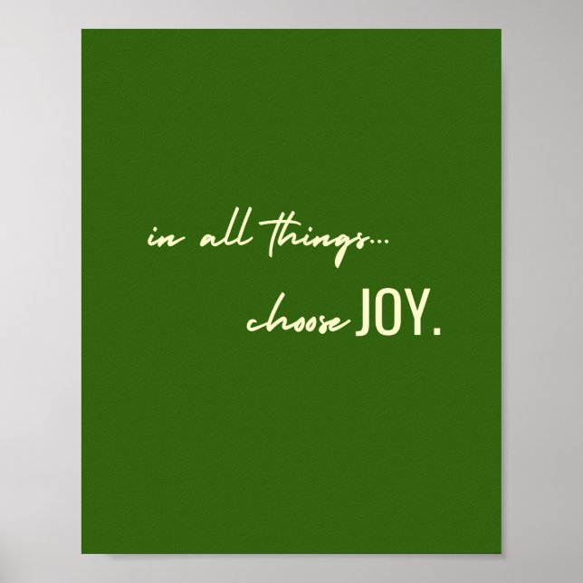 choose joy. in all things. Poster & Prints (Front)
