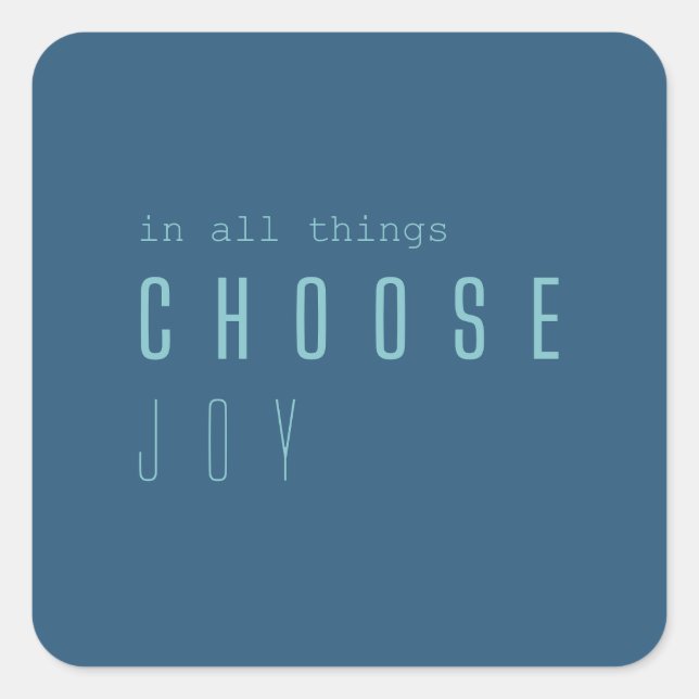 choose joy. in all things.  Stickers & Labels (Front)