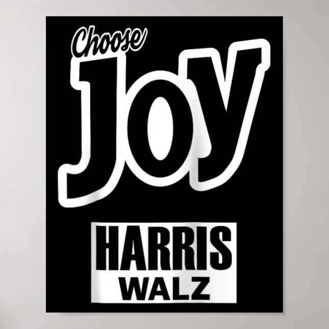 Choose Joy Kamala Harris Tim Walz Slogan 2024 Gala Poster (Front)