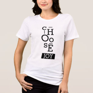 Choose Joy motivational T-Shirt Tri-Blend Shirt