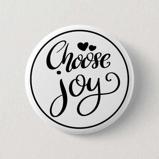 Choose Joy Positive Inspirational 6 Cm Round Badge (Front)