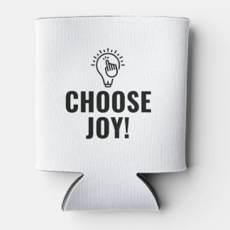 Choose joy quote can cooler