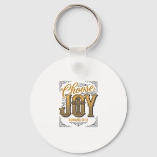 Choose Joy Romans 15_13 Christian Faith Shirt_1 Key Ring