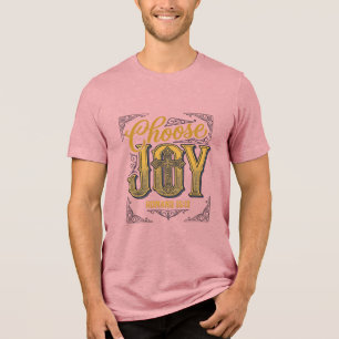 Choose Joy Romans 15_13 Christian Faith Shirt_1 Tri-Blend Shirt