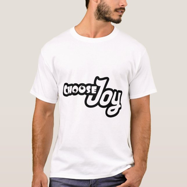 Choose Joy T-Shirt (Front)