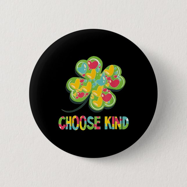 Choose Kind - Autism Awareness Anti Bully St Patri 6 Cm Round Badge (Front)