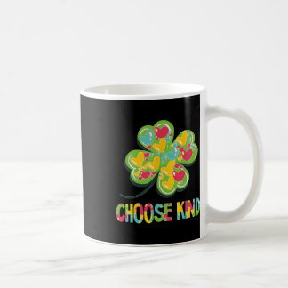 Choose Kind - Autism Awareness Anti Bully St Patri Coffee Mug