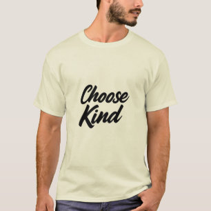 Choose Kind Motivational T-Shirt & Hoodie