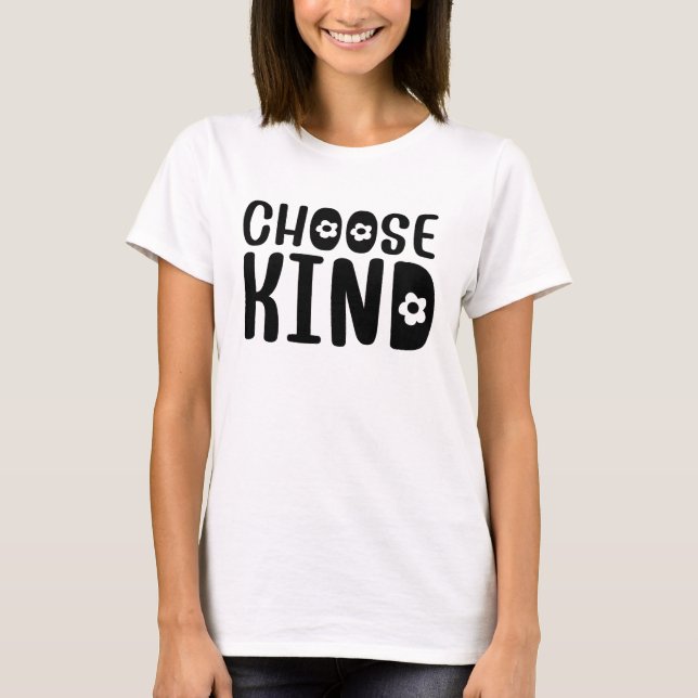 Choose Kind T-Shirt (Front)