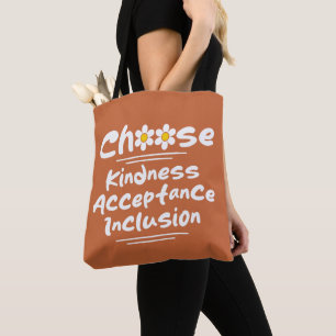 Choose Kindness Acceptance Inclusion Awareness Tote Bag