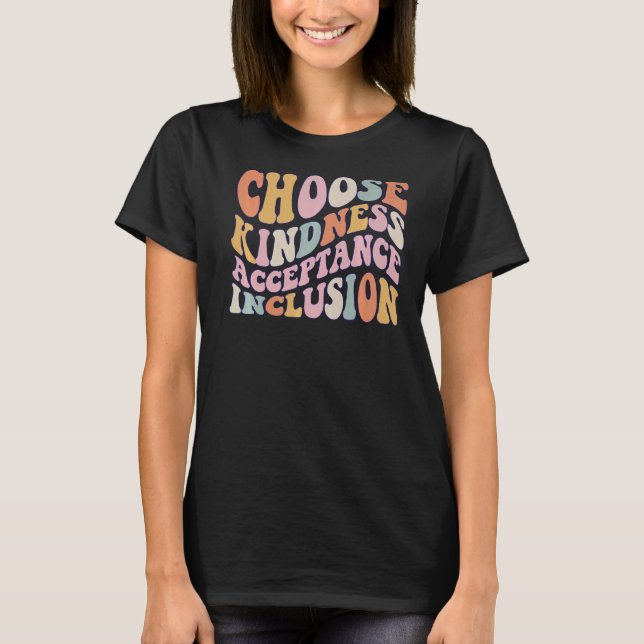 Choose Kindness Acceptation Inclusion! Orange Unit T-Shirt (Front)