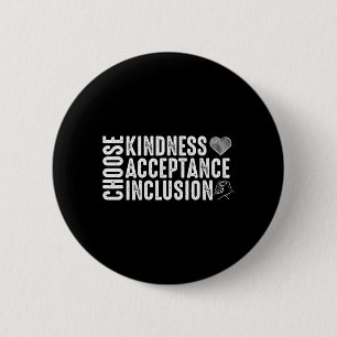 Choose Kindness Acceptation Inclusion Unity Day 6 Cm Round Badge