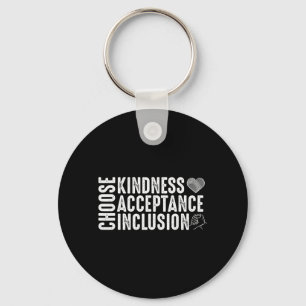Choose Kindness Acceptation Inclusion Unity Day Key Ring