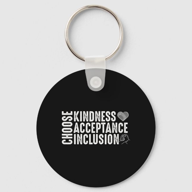 Choose Kindness Acceptation Inclusion Unity Day Key Ring (Front)