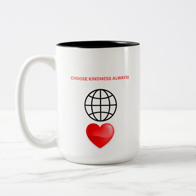 CHOOSE KINDNESS ALWAYS Two-Tone COFFEE MUG (Left)