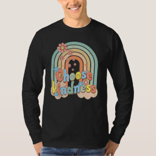 Choose Kindness Be Kind Positive Happy Flower Rain T-Shirt