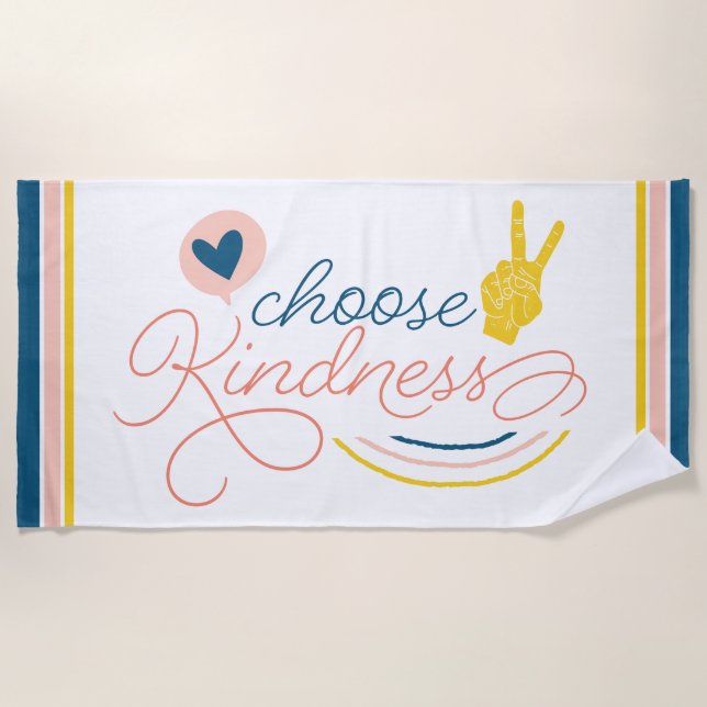 Choose Kindness  Beach Towel (Front)