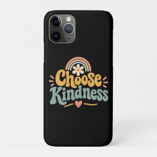 Choose Kindness iPhone 11 Pro Case