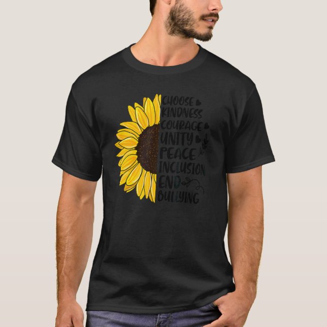 Choose Kindness Courage Unity Peace Sunflower Unit T-Shirt (Front)
