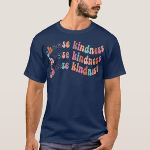 Choose Kindness Happy Face Smile Be A Kind Human T-Shirt