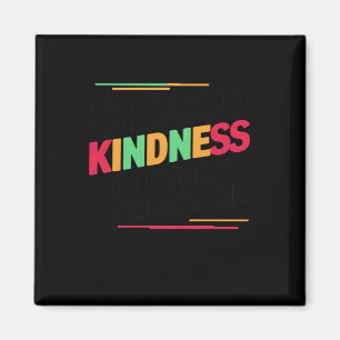 Choose Kindness In Every Interaction Sticker Magnet