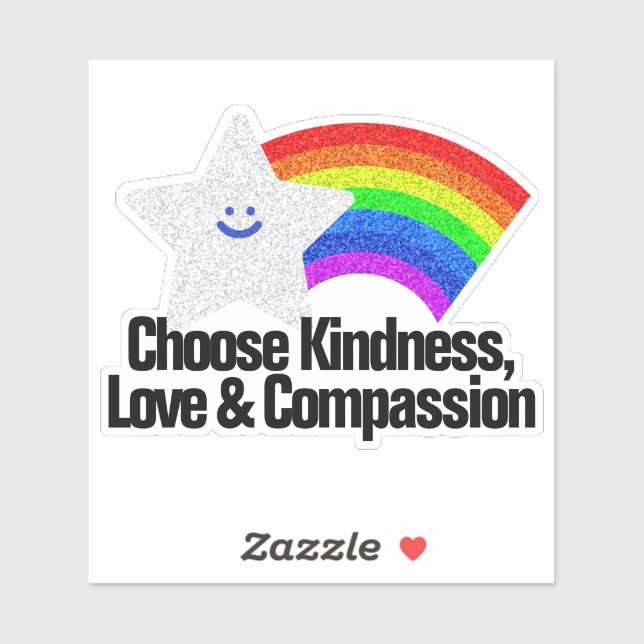 Choose Kindness, love & Compassion Glitter Rainbow (Sheet)