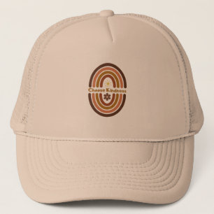 Choose kindness, make the world kinder. trucker hat